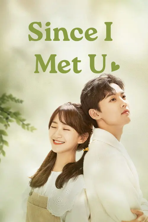 Since I Met U