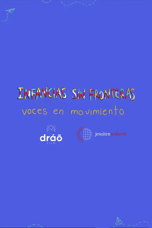 Childhoods without Borders: Voices in Motion