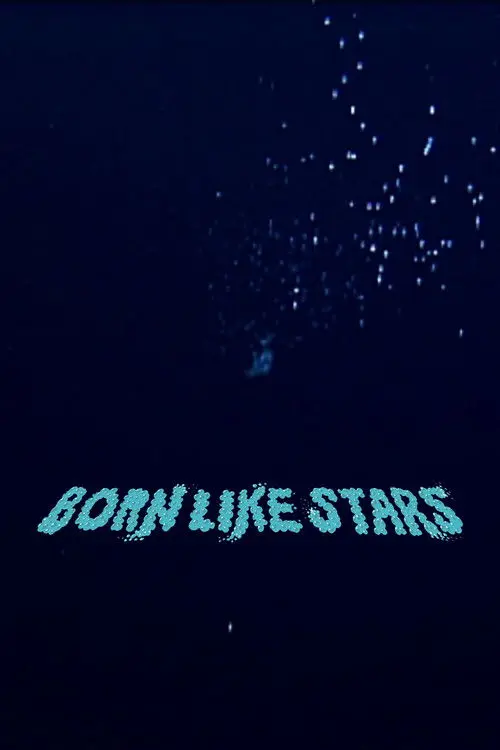 Born Like Stars
