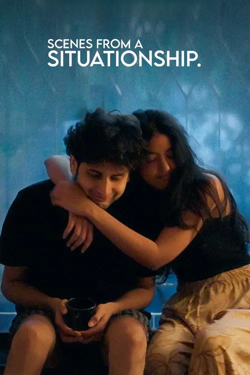 Scenes from a Situationship