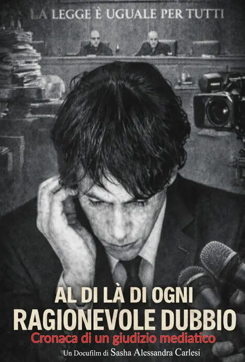 Al di là di ogni ragionevole dubbio (Cronaca di un giudizio mediatico)