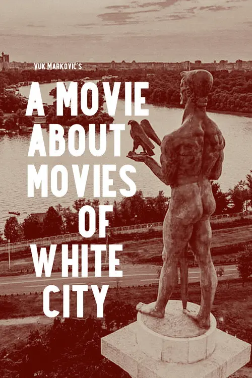 A Movie About Movies of White City