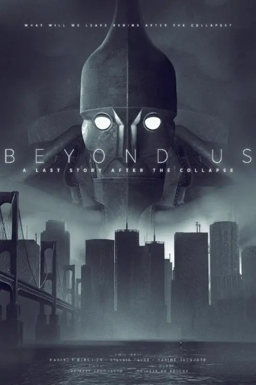 Beyond Us - A Last Story After the Collapse