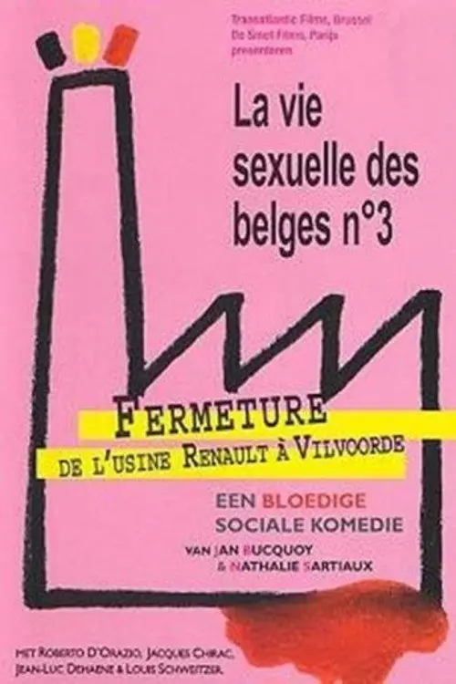 La Vie sexuelle des Belges partie 3 - Fermeture de l'usine Renault à Vilvoorde