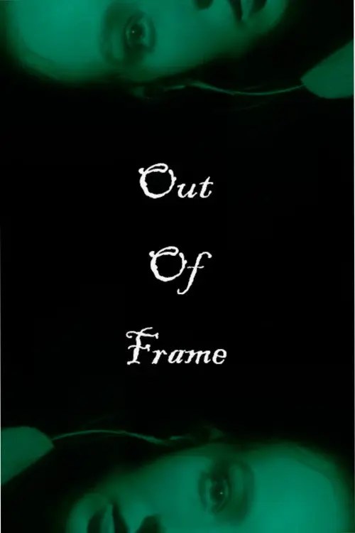 Out of Frame