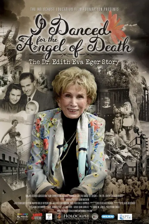 I Danced for the Angel of Death - The Dr. Edith Eva Eger Story