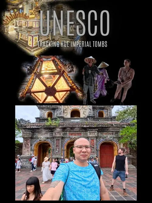 UNESCO Tracking the Hue Imperial Tombs