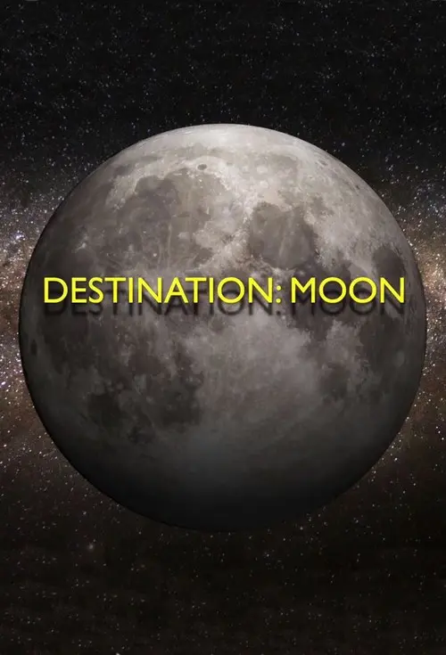 Destination: Moon