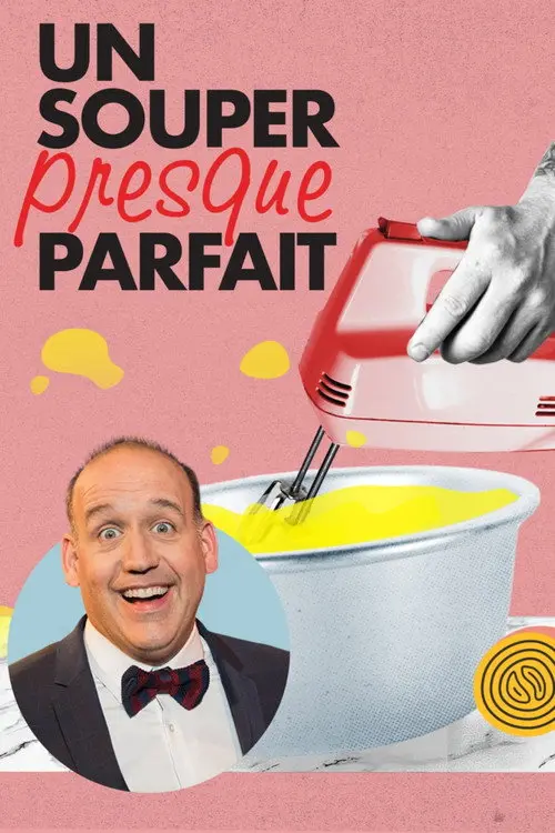Un souper presque parfait