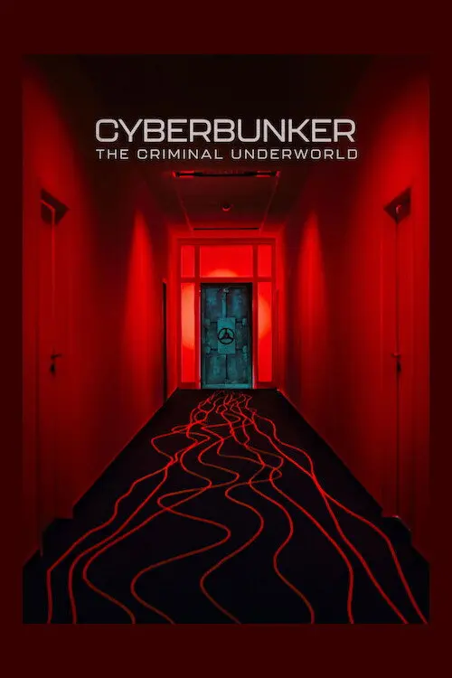Cyberbunker: The Criminal Underworld