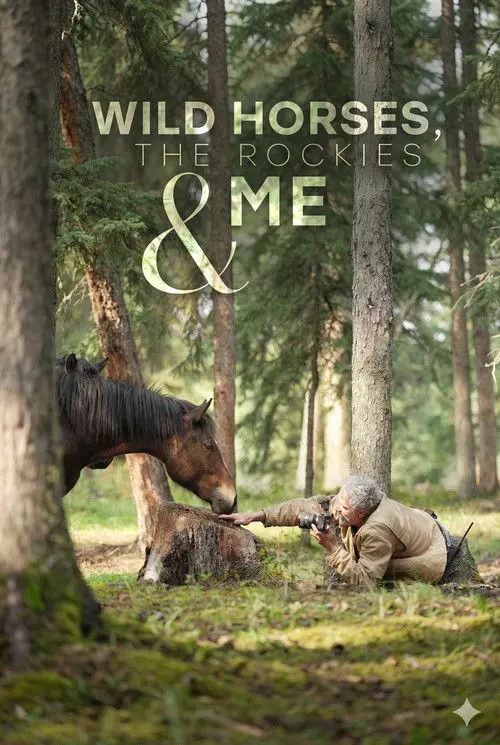 Wild Horses, the Rockies and Me