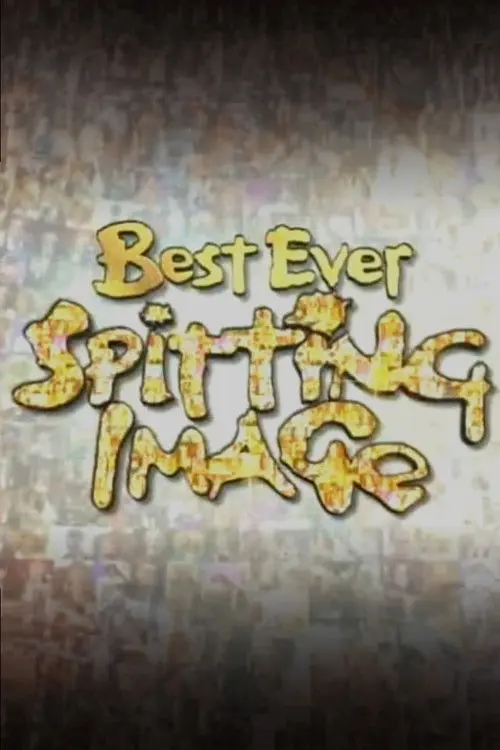 Best Ever Spitting Image