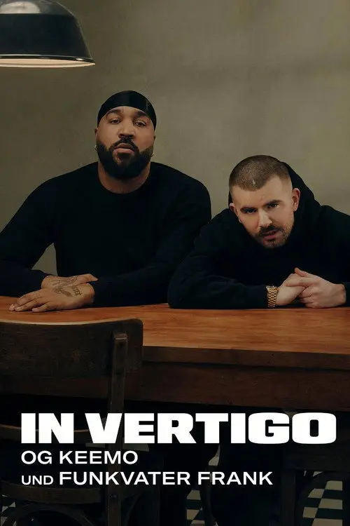 IN VERTIGO - OG Keemo und Funkvater Frank