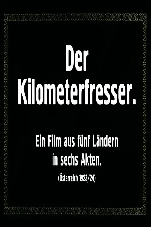 Der Kilometerfresser