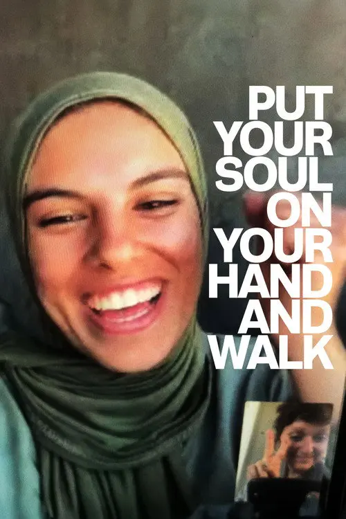 Put Your Soul on Your Hand and Walk