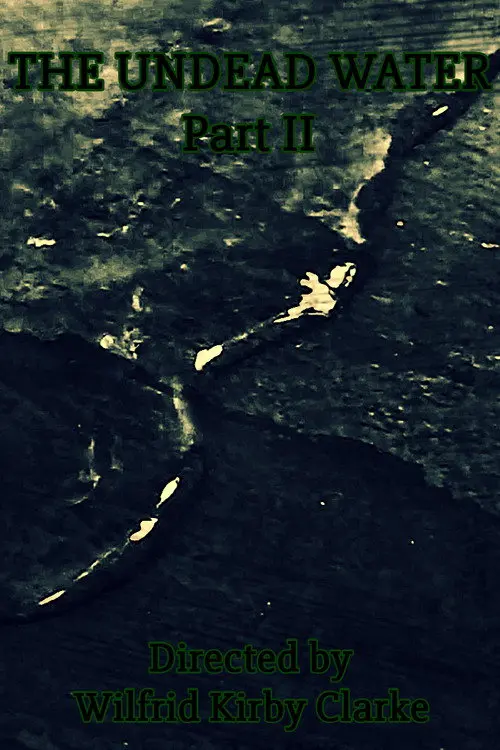 The Undead Water - Part II
