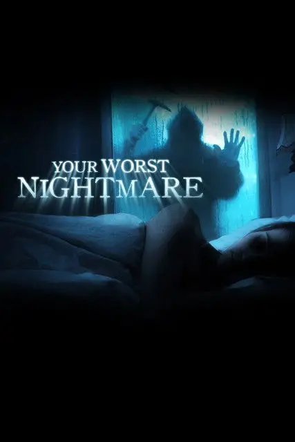 Your Worst Nightmare