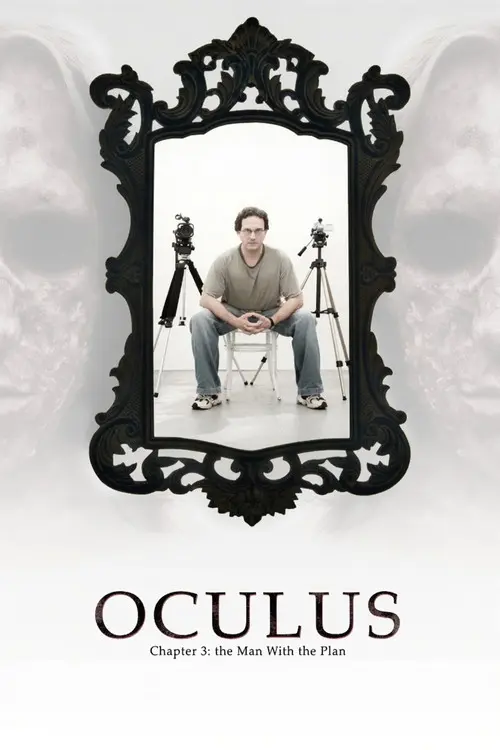 Oculus: Chapter 3 – The Man with the Plan