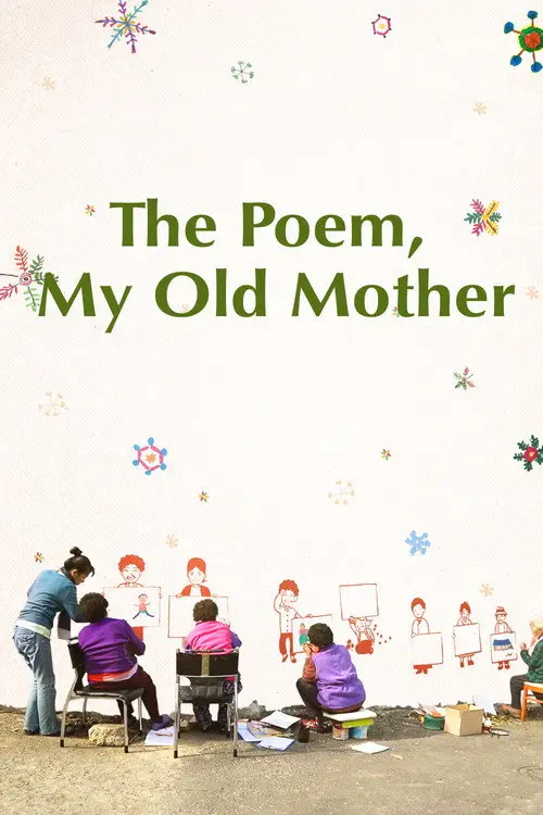 The Poem, My Old Mother
