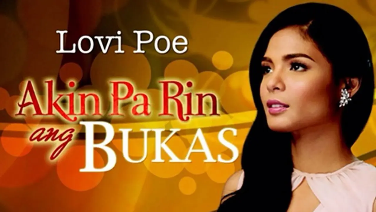 Akin Pa Rin ang Bukas backdrop