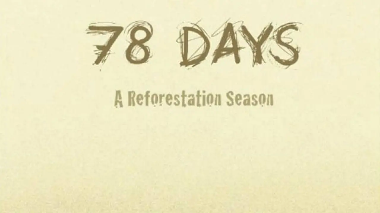 78 days: A Tree Planting Documentary backdrop