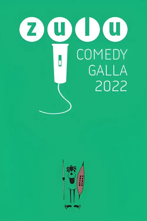 Zulu Comedy Galla 2022