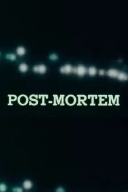 Post Mortem