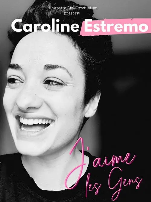 Caroline Estremo - J'aime les gens