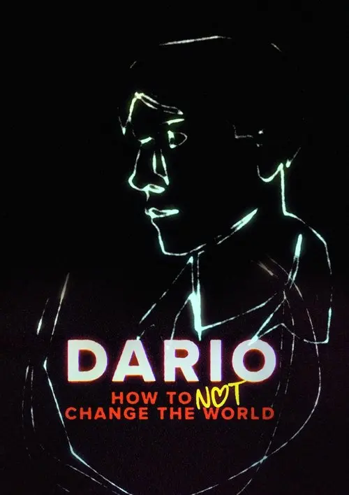 DARIO - How To Not Change The World