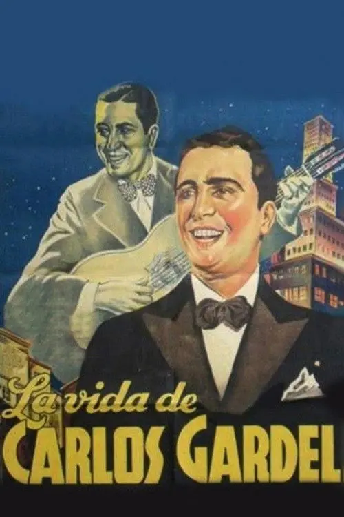 La vida de Carlos Gardel