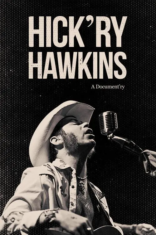 Hick'ry Hawkins - A Document'ry