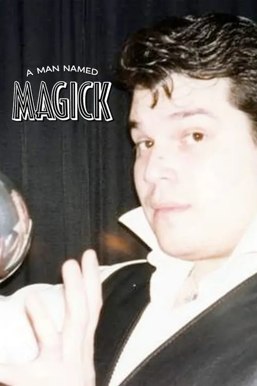 A Man Named Magick