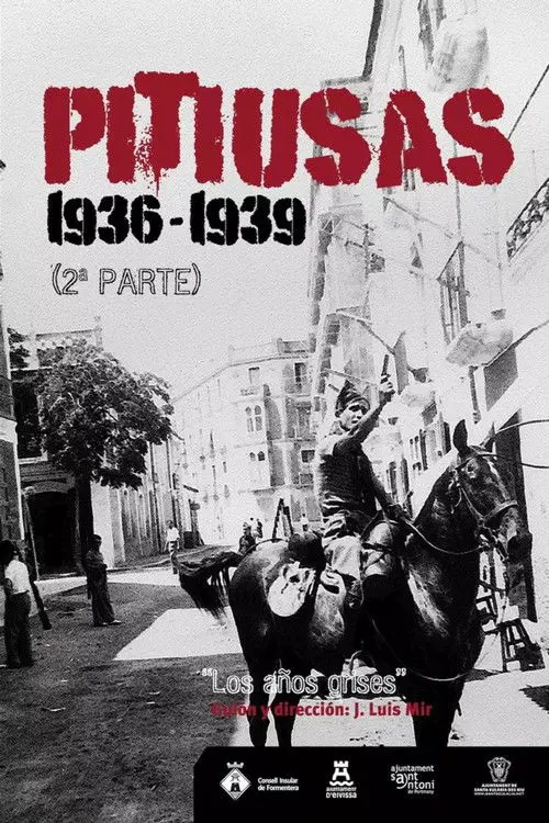 Pitiusas 1936-1939. Los Años Grises (2ª Parte)