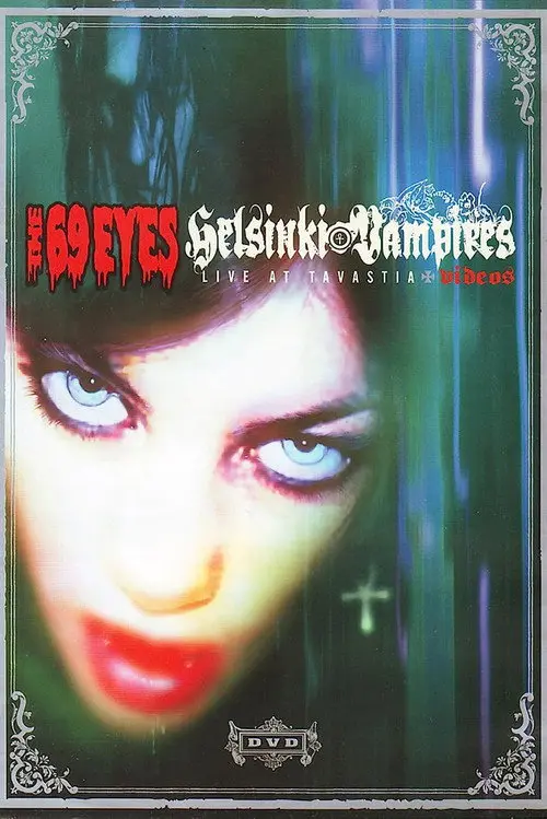 The 69 Eyes: Helsinki Vampires - Live at Tavastia