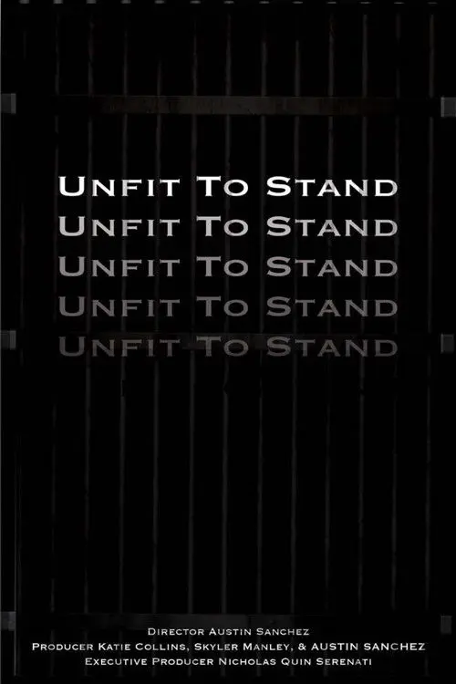 Unfit To Stand