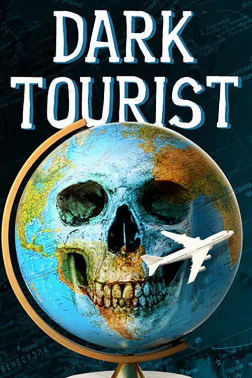 Dark Tourist