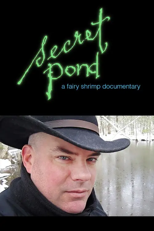 Secret Pond: A Fairy Shrimp Documentary